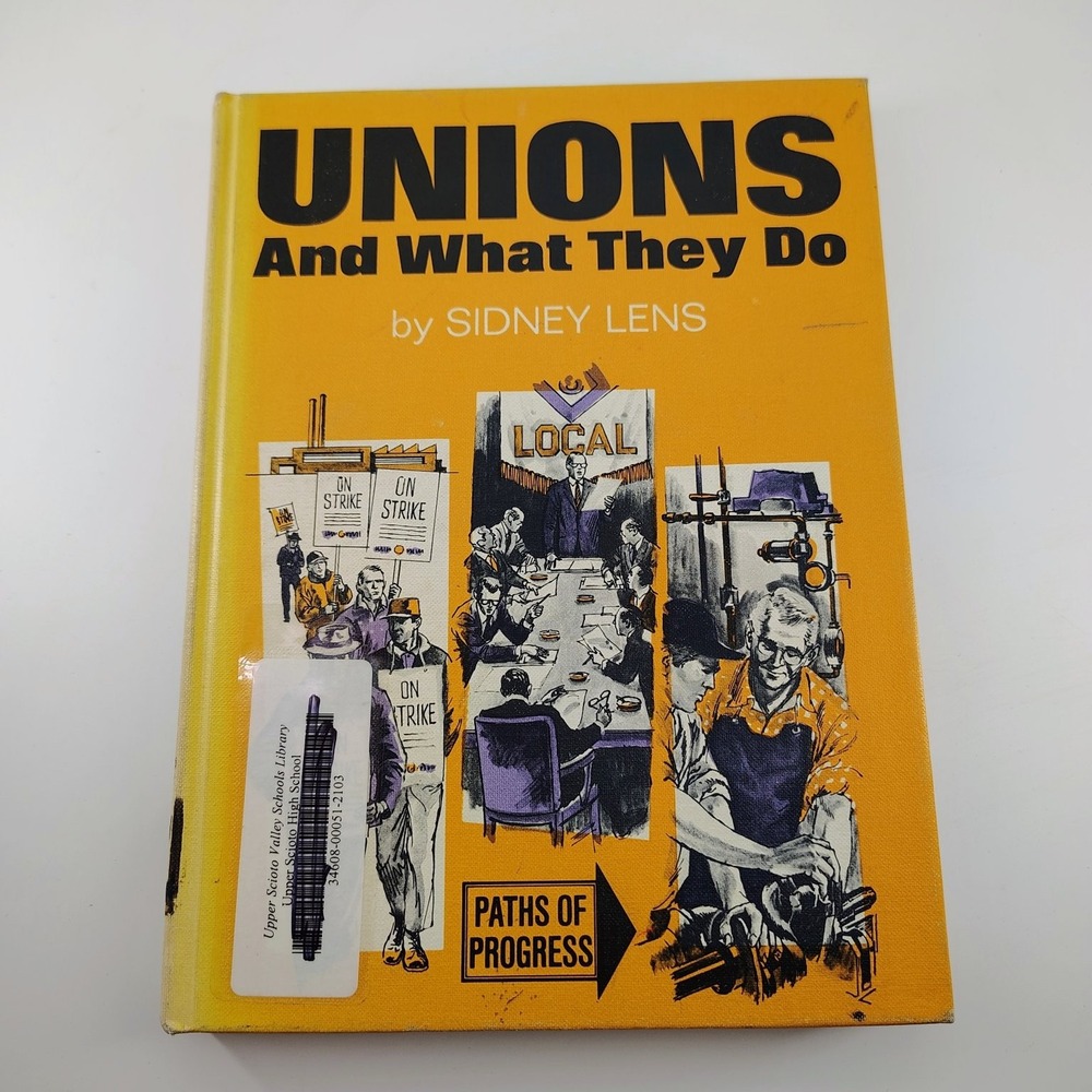 Unions And What They Do Sidney Lens 1968 Second Impression Labor History Putnam